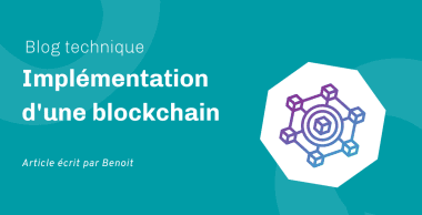 Implémentation d&rsquo;une blockchain