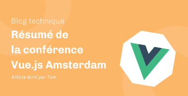 Résumé de la conférence Vue.js Amsterdam 2018
