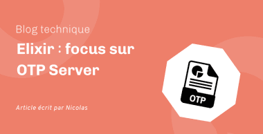 Elixir focus sur OTP Server