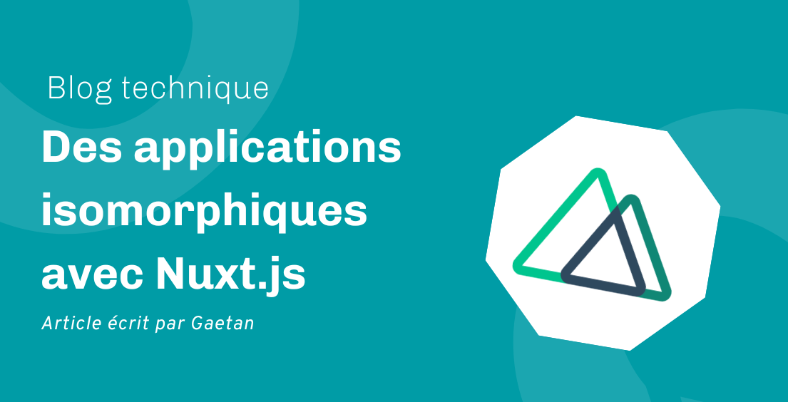 Des applications isomorphiques avec Nuxt.js