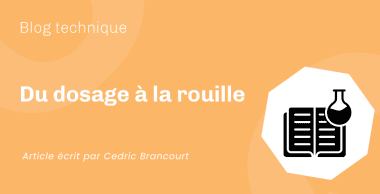 Du dosage à la rouille Du dosage à la rouille