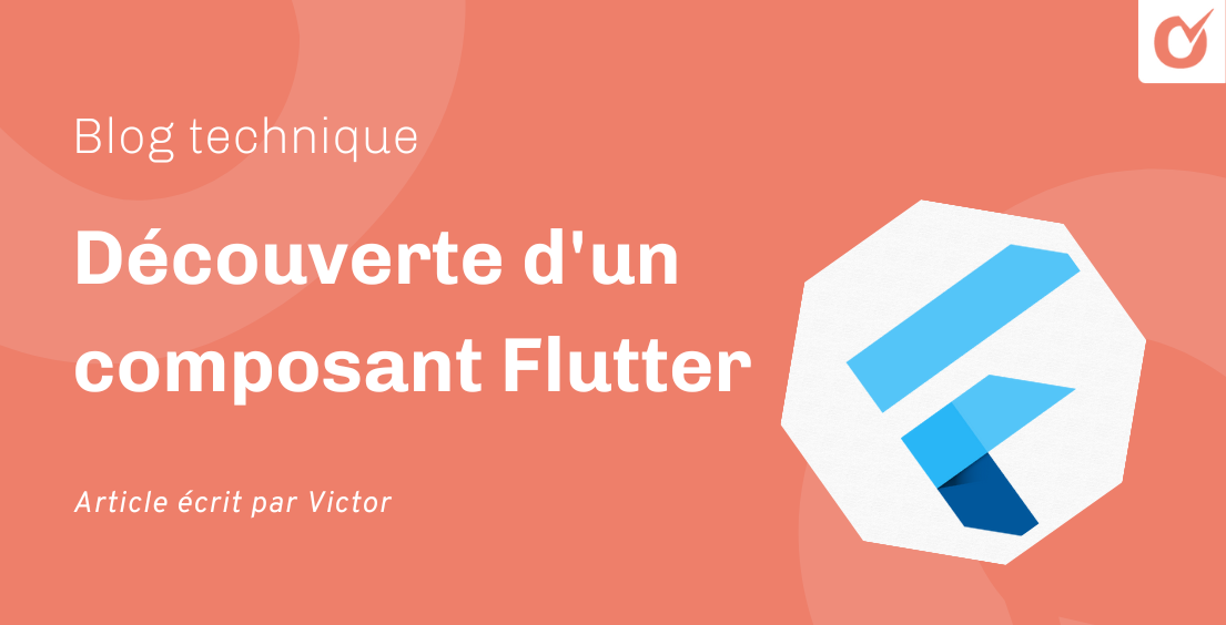 Découverte d&rsquo;un composant Flutter