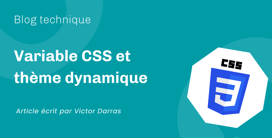 Variable CSS et thème dynamique Variable CSS et thème dynamique