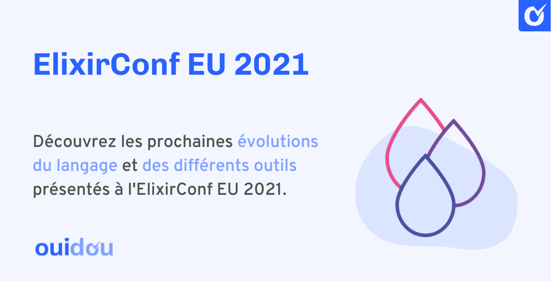 Retour sur l’ElixirConf EU 2021 Retour sur l’ElixirConf EU 2021