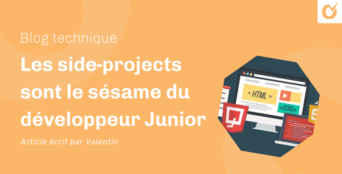 Les side-projects sont le sésame du développeur Junior Les side-projects sont le sésame du développeur Junior