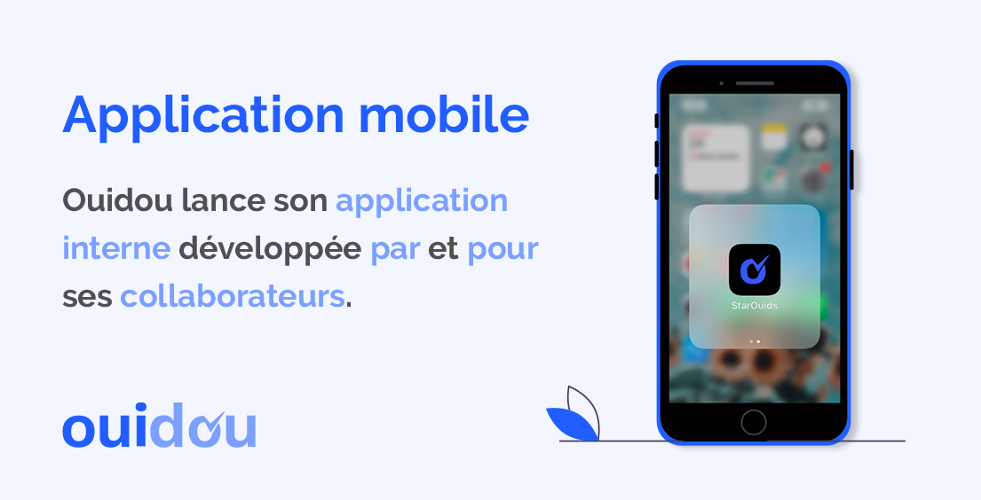 Une application mobile dédiée à l’interne ! Une application mobile dédiée à l’interne !