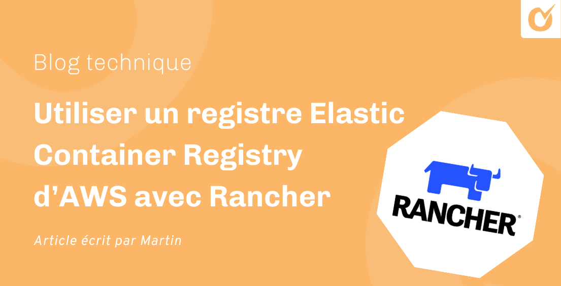 Utiliser un registre Elastic Container Registry d’AWS avec Rancher Utiliser un registre Elastic Container Registry d’AWS avec Rancher