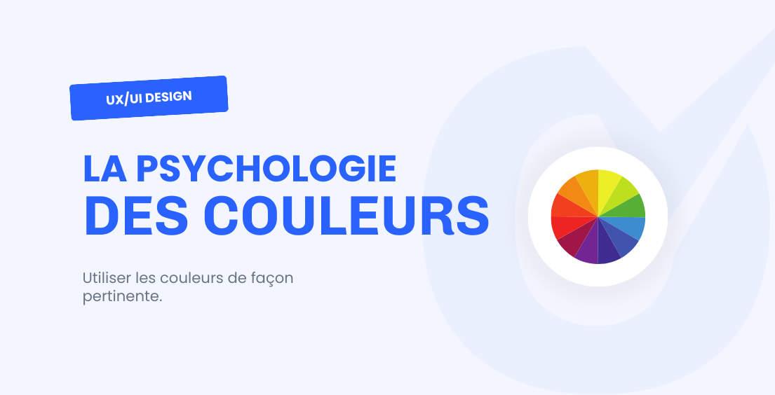 La psychologie des couleurs La psychologie des couleurs