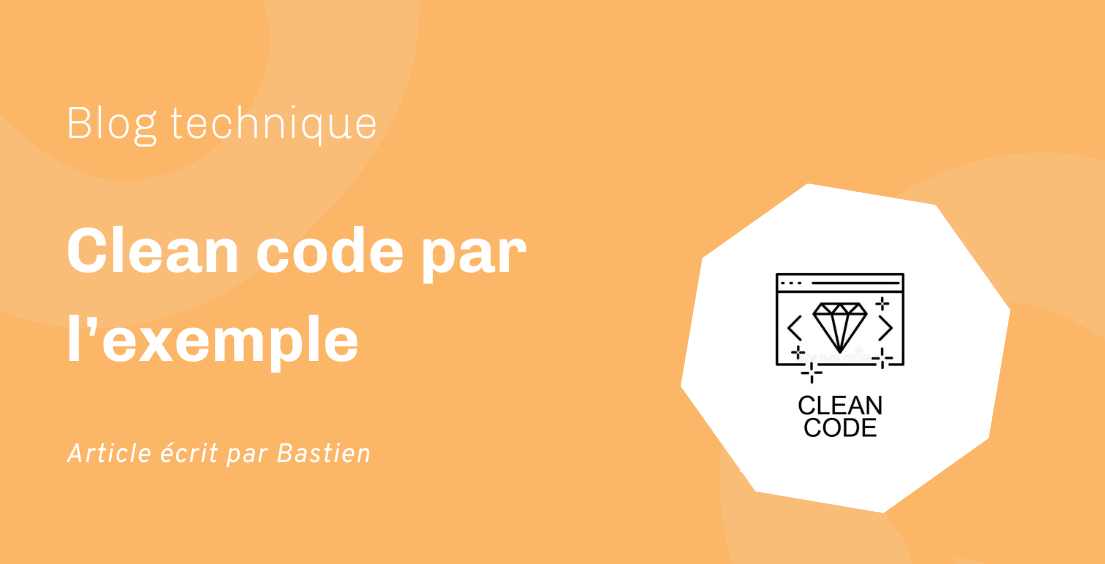 Clean code par l’exemple Clean code par l’exemple
