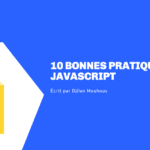 10 bonnes pratiques en JavaScript
