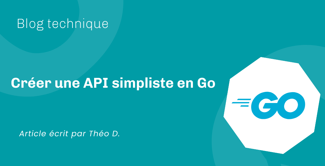 Créer une API simpliste en Go