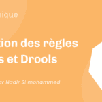 La gestion des règles métiers et Drools La gestion des règles métiers et Drools