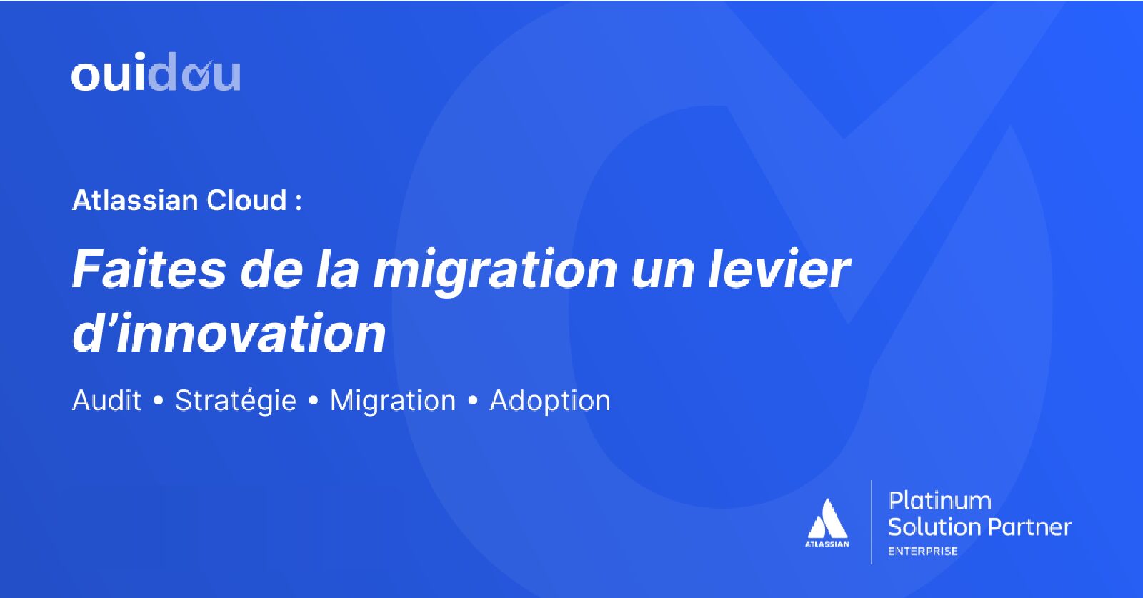 Fin de vie Atlassian Data Center 2029 - migration Cloud Ouidou
